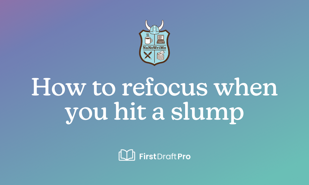 How to refocus when you hit a slump